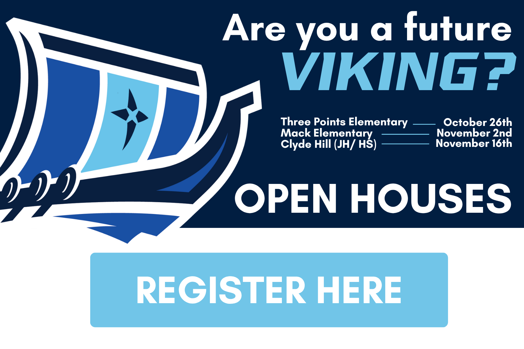 Open House Registration for 2025-2026 dates. Click here to register now.